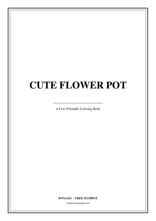 Cover of the free printable cute flower pot coloring book