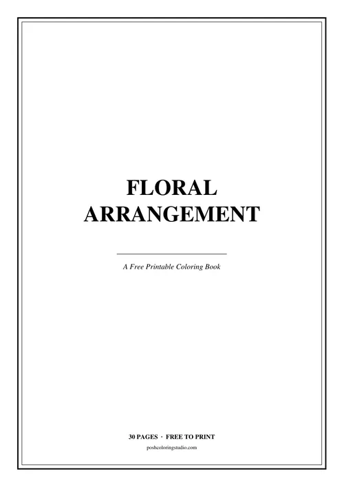 Cover of the free printable floral arrangement coloring book