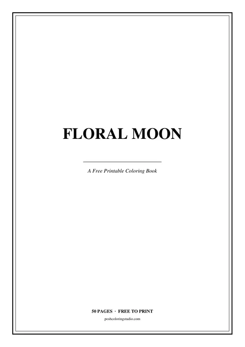 Cover of the free printable floral moon coloring book