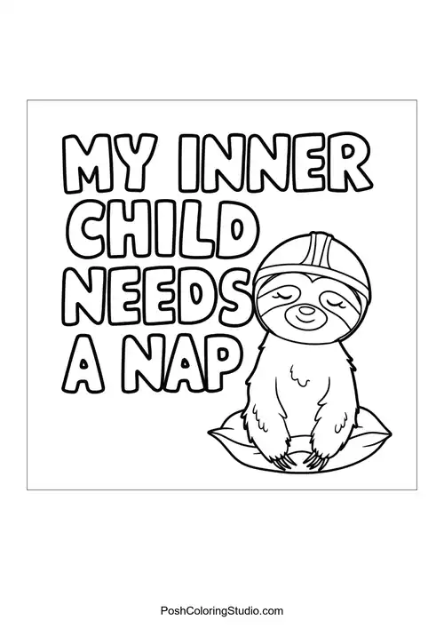 A sloth with a pillow saying 'MY INNER CHILD NEEDS A NAP'.