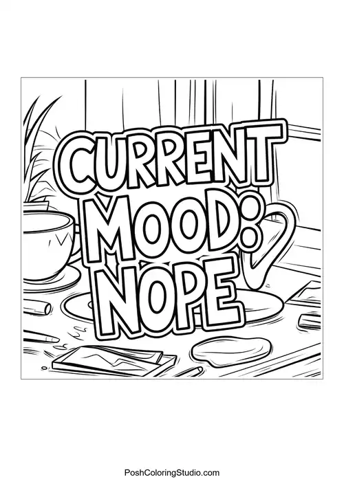Text 'CURRENT MOOD: NOPE' with a coffee cup and cookies.
