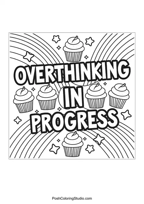 Text 'OVERTHINKING IN PROGRESS' with cupcakes and stars.