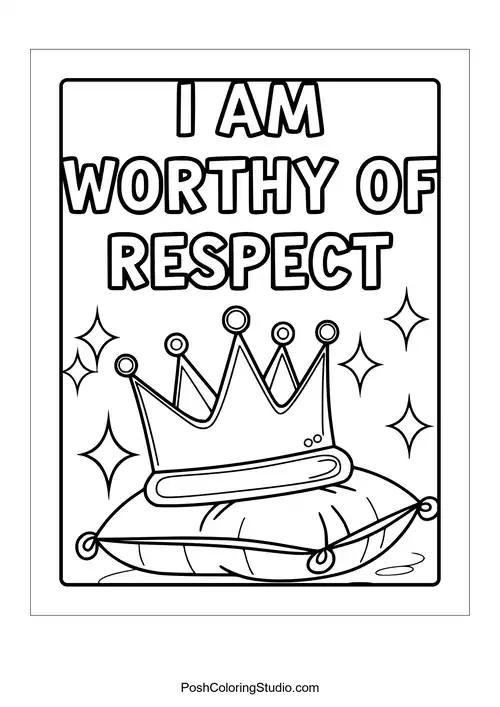 A crown on a pillow with the phrase 'I am worthy of respect.'.