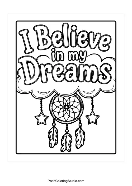 A dreamcatcher with the phrase 'I believe in my dreams.'.