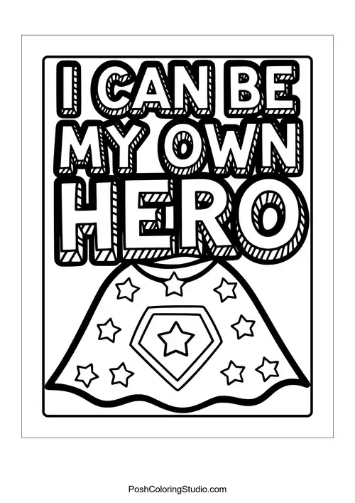 A superhero cape with the phrase 'I can be my own hero.'.