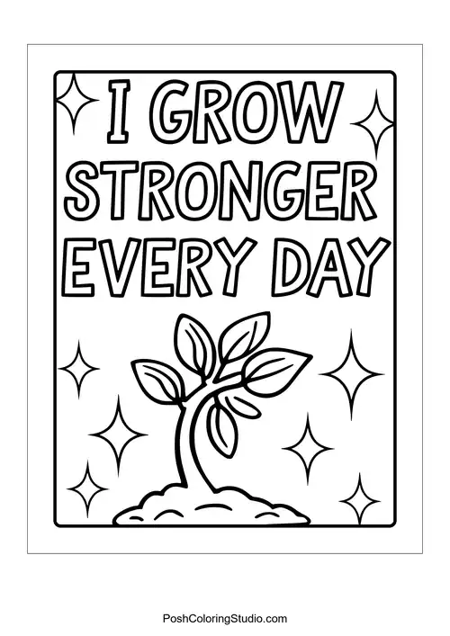 A sprouting plant with the phrase 'I grow stronger every day.'.
