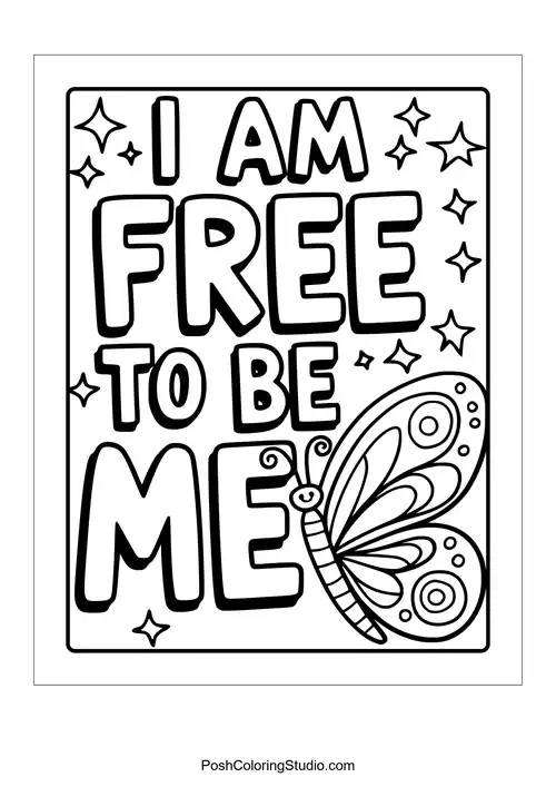 A butterfly and the phrase 'I am free to be me.'.