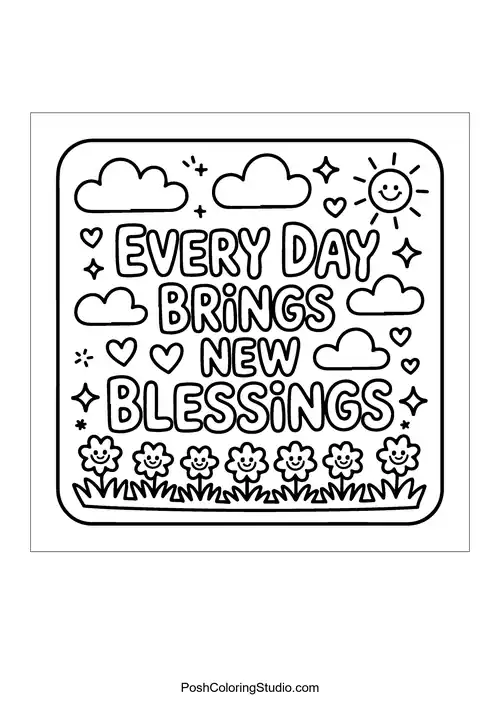 A square design stating 'Every Day Brings New Blessings.'.