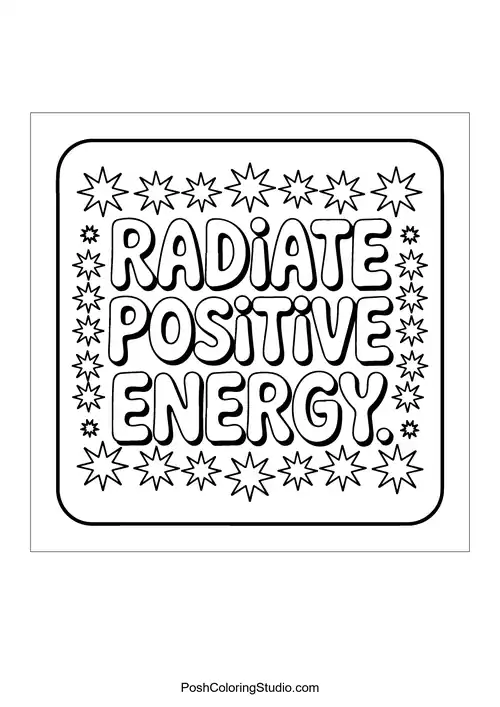 A square design stating 'Radiate Positive Energy.'.