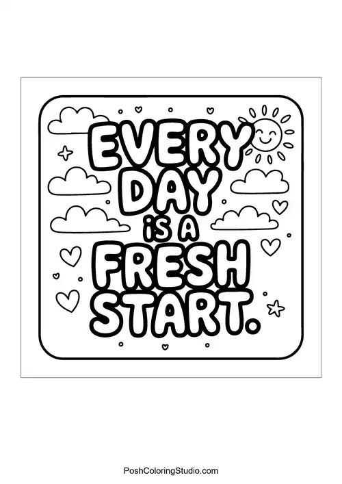 A square design stating 'Every Day is a Fresh Start.'.