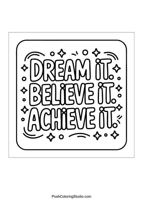 A square design featuring 'Dream It. Believe It. Achieve It.'.