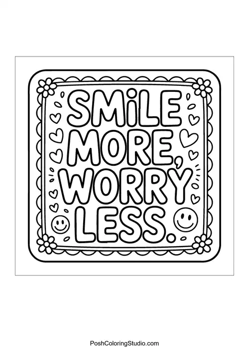 A square design featuring 'Smile More, Worry Less.'.