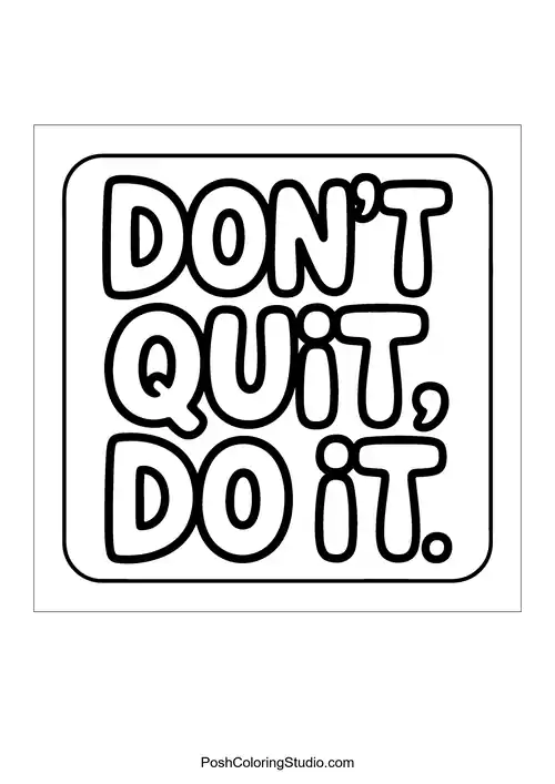 A square design stating 'Don't Quit, Do It.'.