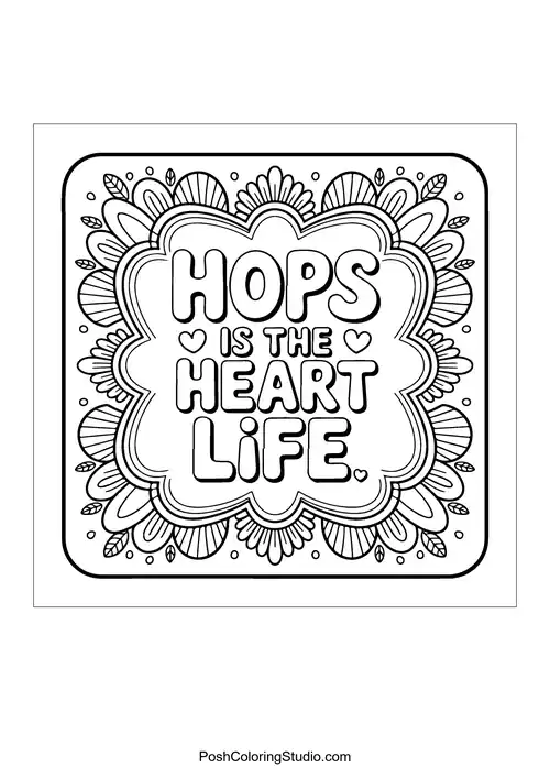 A floral design stating 'Hops is the Heart Life.'.