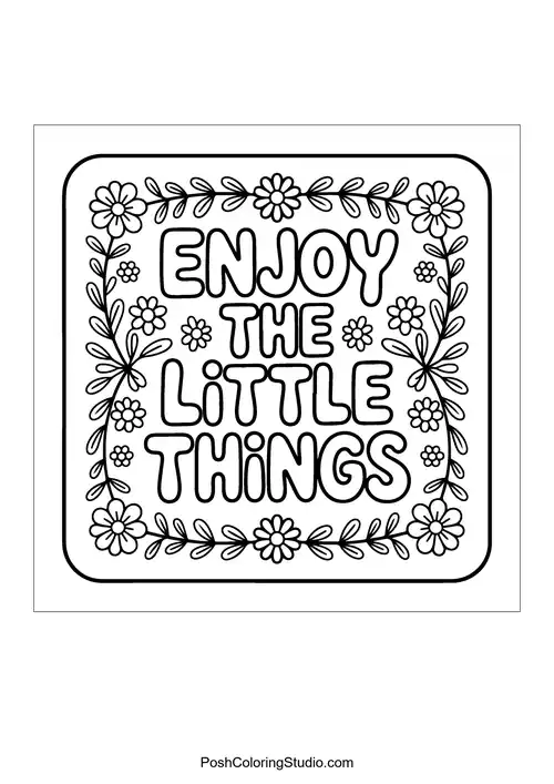 A floral design featuring 'Enjoy the Little Things.'.