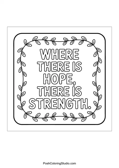 A square design stating 'Where There is Hope, There is Strength.'.