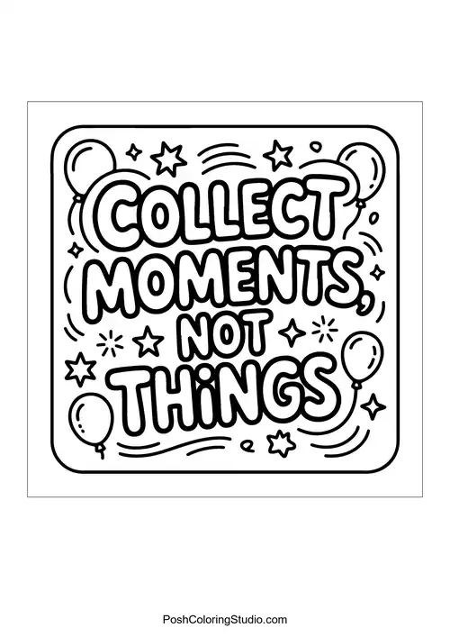 A square design with 'Collect Moments, Not Things.'.