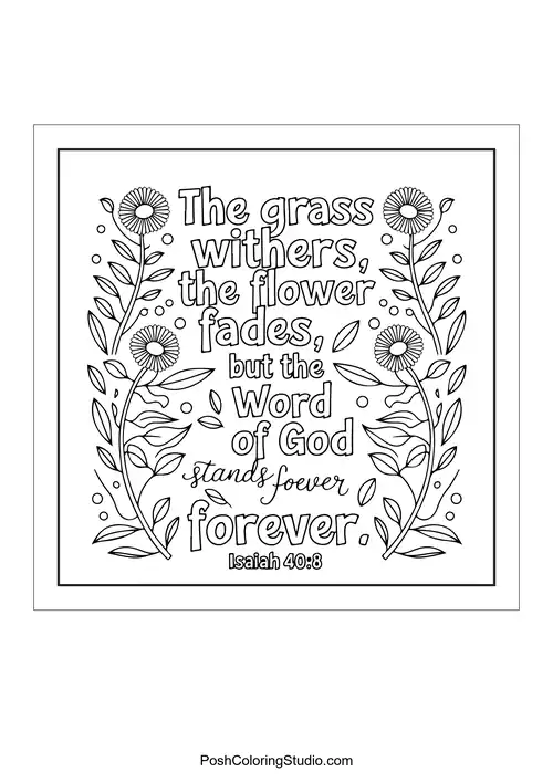 Flowers surrounding the phrase 'The grass withers, the flower fades.'.