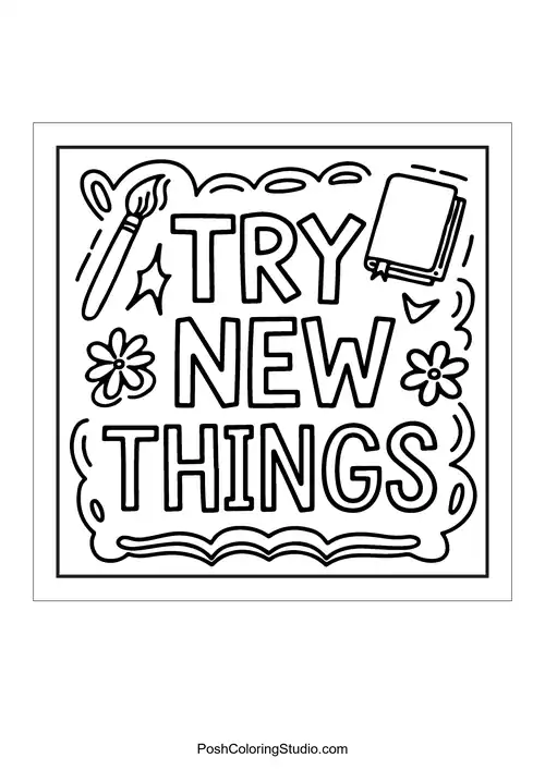 Text 'Try new things' with flowers and art supplies.