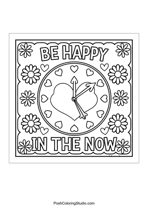A clock and hearts with 'Be happy in the now.'.