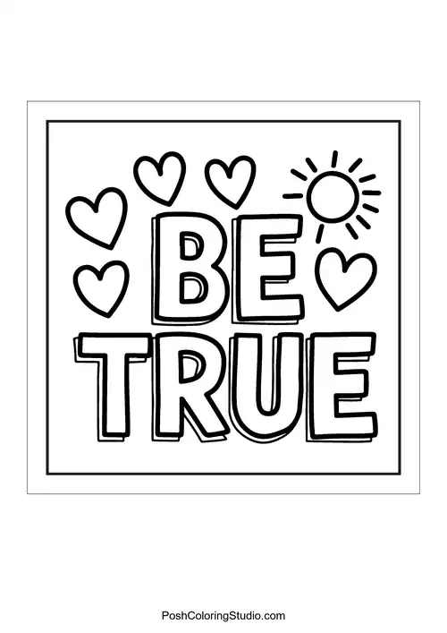 Text 'Be true' with hearts and a sun.