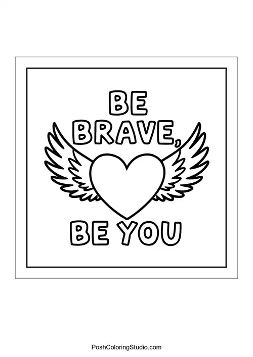 Text 'Be brave, be you' with wings and a heart.
