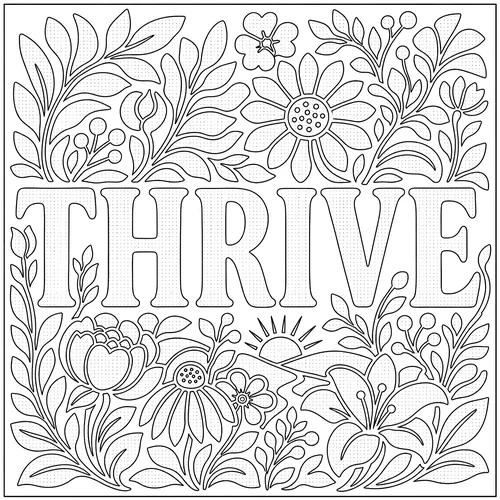 The word THRIVE lettered inside tangled stems and full-faced blooms — free printable monochrome coloring page